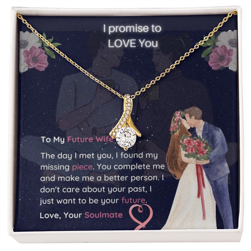 Gift | To My Future Wife | I promise to Love you