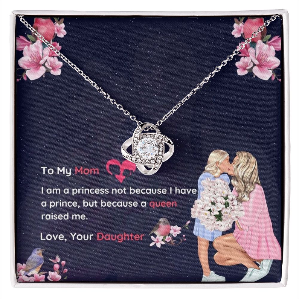 Gift To My Mom from your Princess